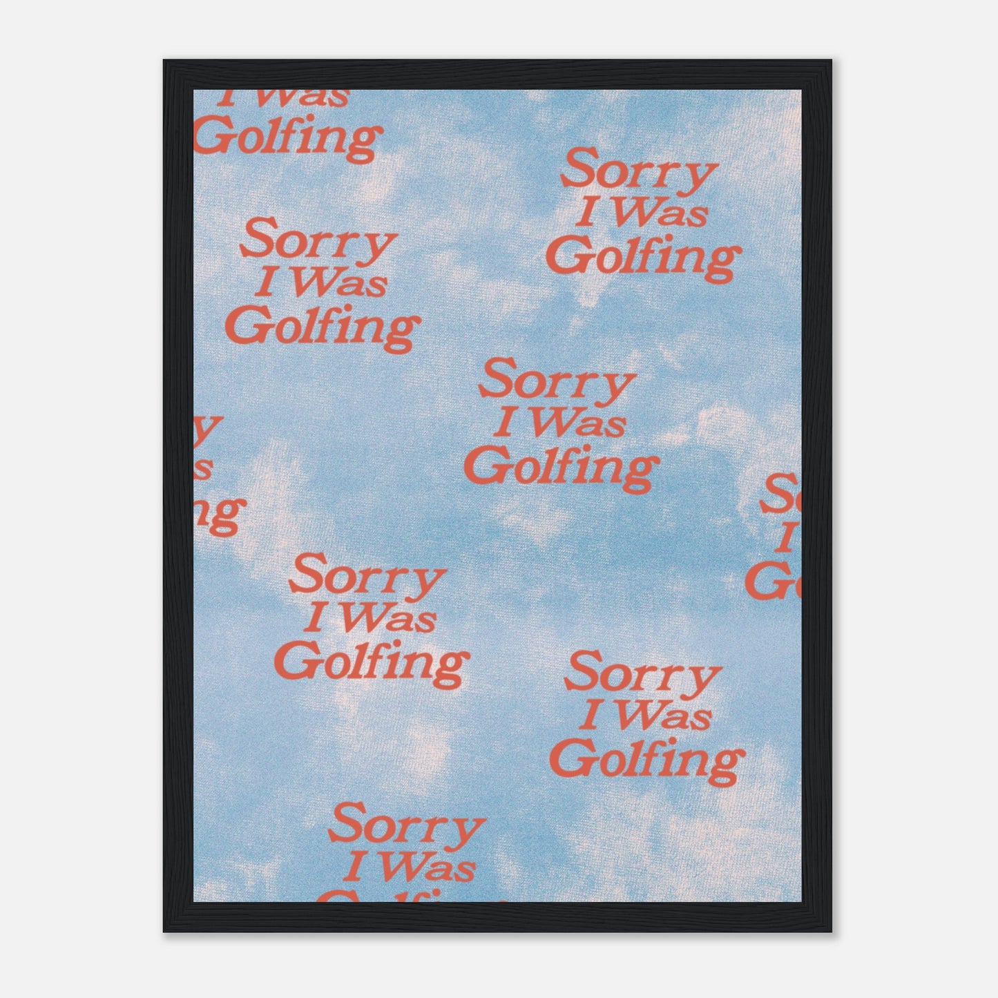 Sorry I Was Golfing Pattern Print