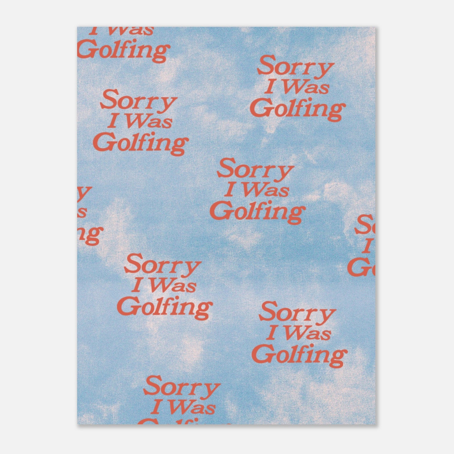 Sorry I Was Golfing Pattern Print