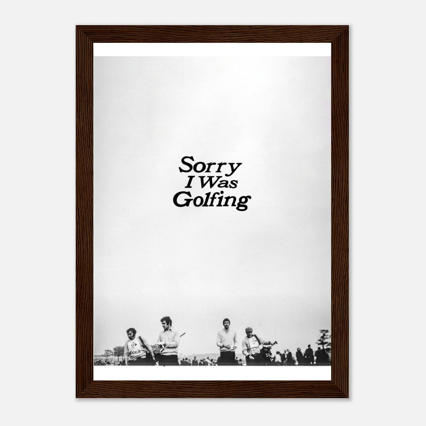 Sorry I Was Golfing Vintage Print